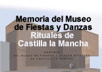 Memoria del Museo de Fiestas y Danzas Rituales de Castilla La Mancha